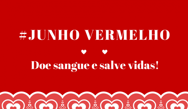 'Junho Vermelho' visa incentivar doação de sangue