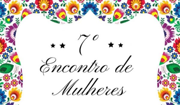 Sindicato de Trabalhadores Rurais promove 7° Encontro de Mulheres em Santa Bárbara