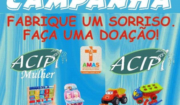 AMAS e ACIP promovem 2ª edição da campanha de arrecadação de brinquedos